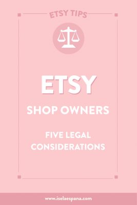Etsy Five Legal Considerations