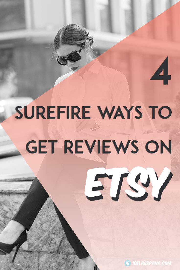 18 Surefire Ways to Get Reviews on Etsy - Iselaespana
